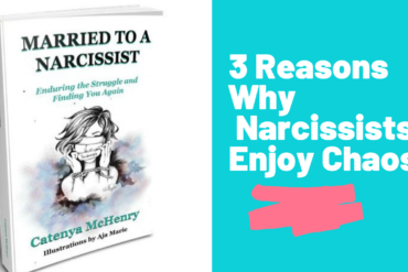 Author of Married to a Narcissist Catenya McHenry talks about three reasons why narcissists enjoy chaos in a video.