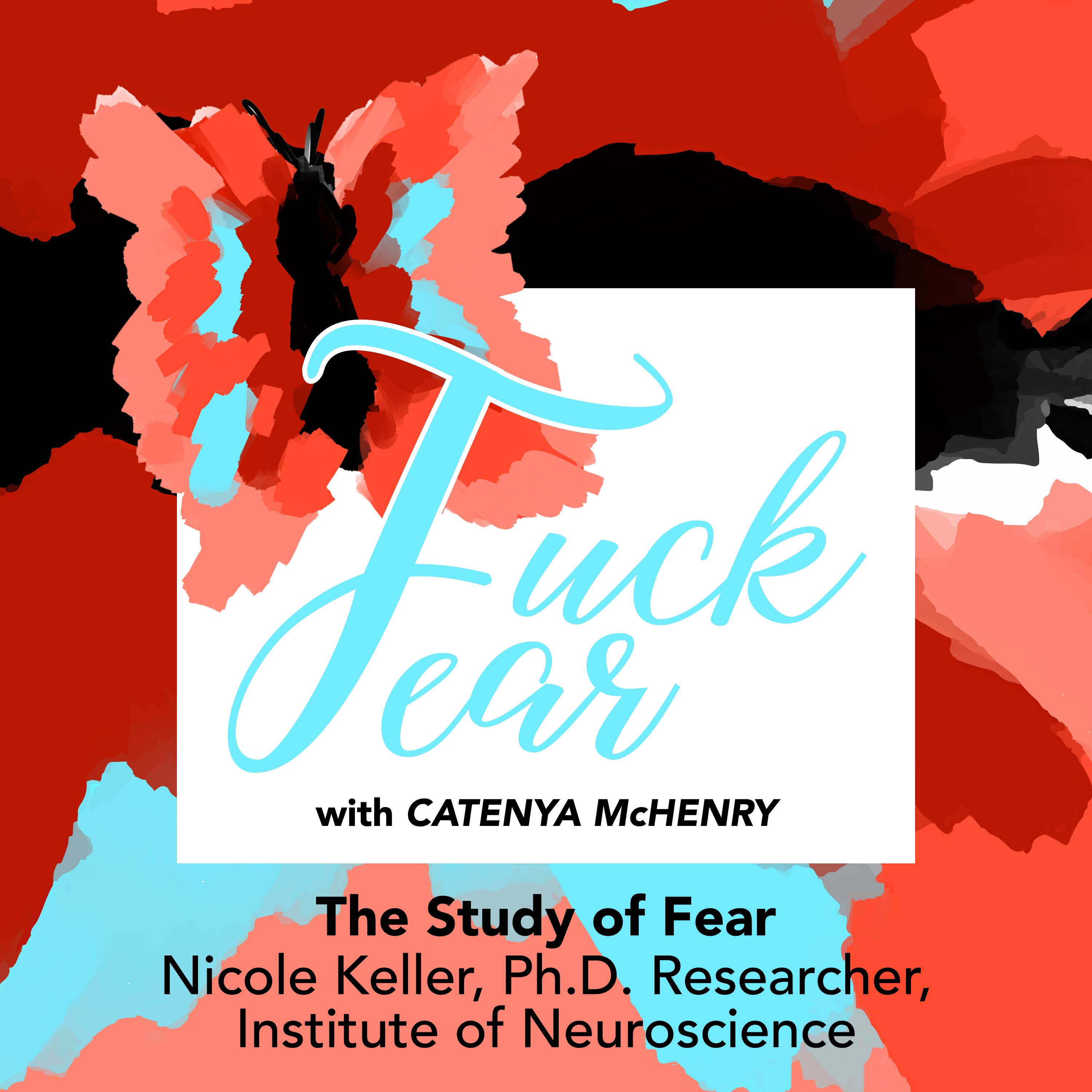 The Study of Fear with Catenya McHenry