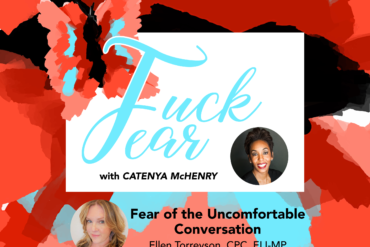 Podcast host Catenya McHenry interviews Austin-based Life Coach Ellen Torreyson about fear of uncomfortable conversations. We talk about why humans are afraid and she gives tips of how to ease the awkwardness.