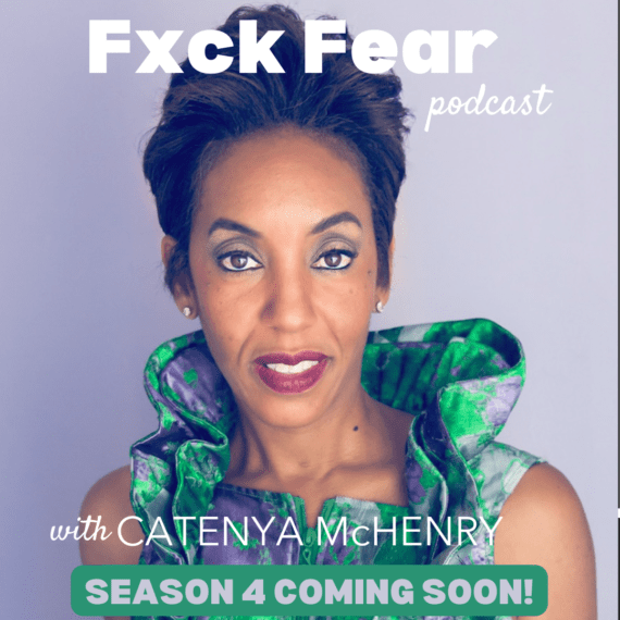 Fuck Fear Podcast with Catenya McHenry